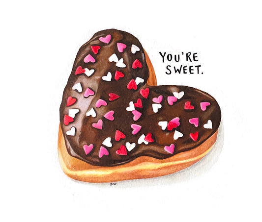 You’re Sweet Valentine’s Day card